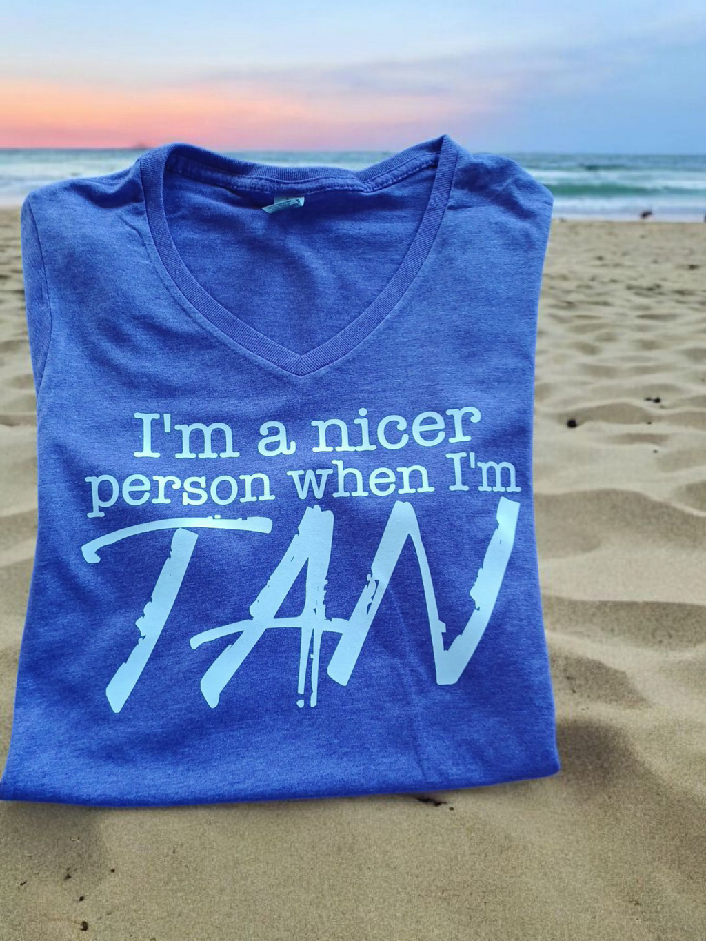 V-neck T Shirt I'm A Nicer Person When I'm Tan short sleeve tee in cotton